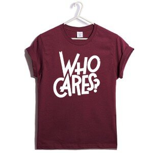 T-SHIRT WHO CARES